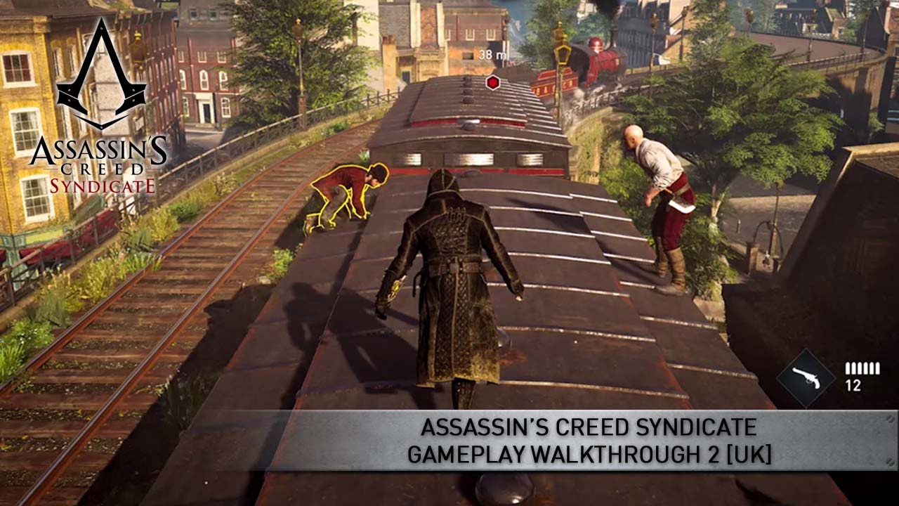 Assassin's Creed: Syndicate - Gameplay Walkthrough Trailer