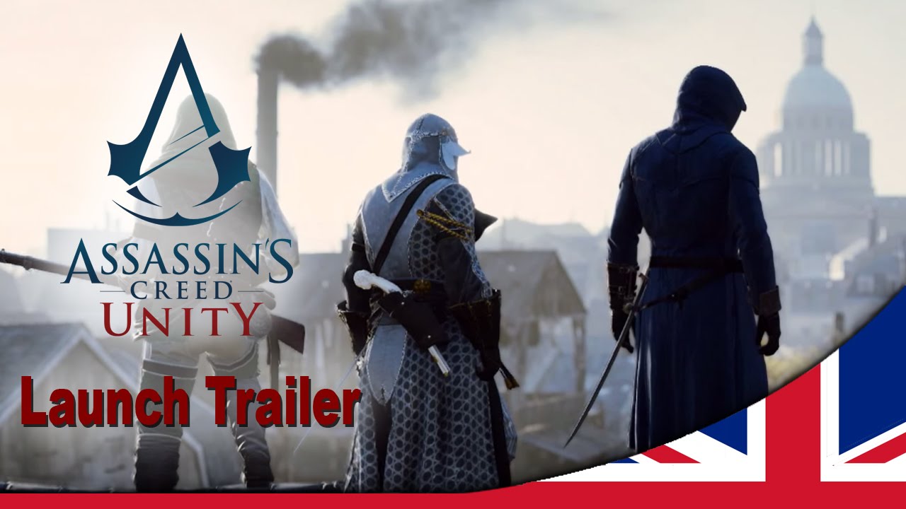 Assassins-Creed-Unity-Launch-Trailer Assassin's Creed Unity - Launch Trailer