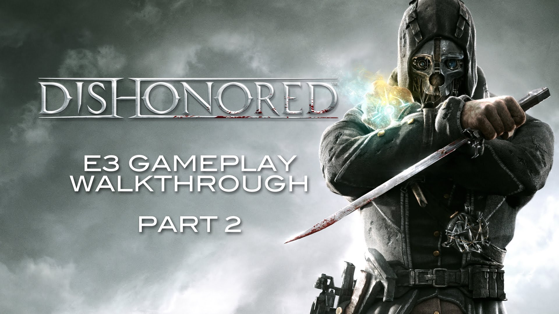 Dishonored-Golden-Cat-E3-Brutal-Walkthrough-Part-2 Dishonored - Golden Cat E3 Brutal Walkthrough - Part 2