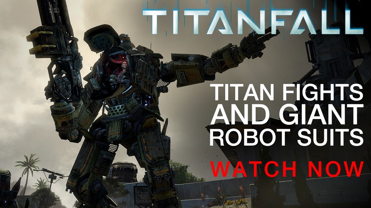 Titanfall - Titan Fights And Giant Robot Suits