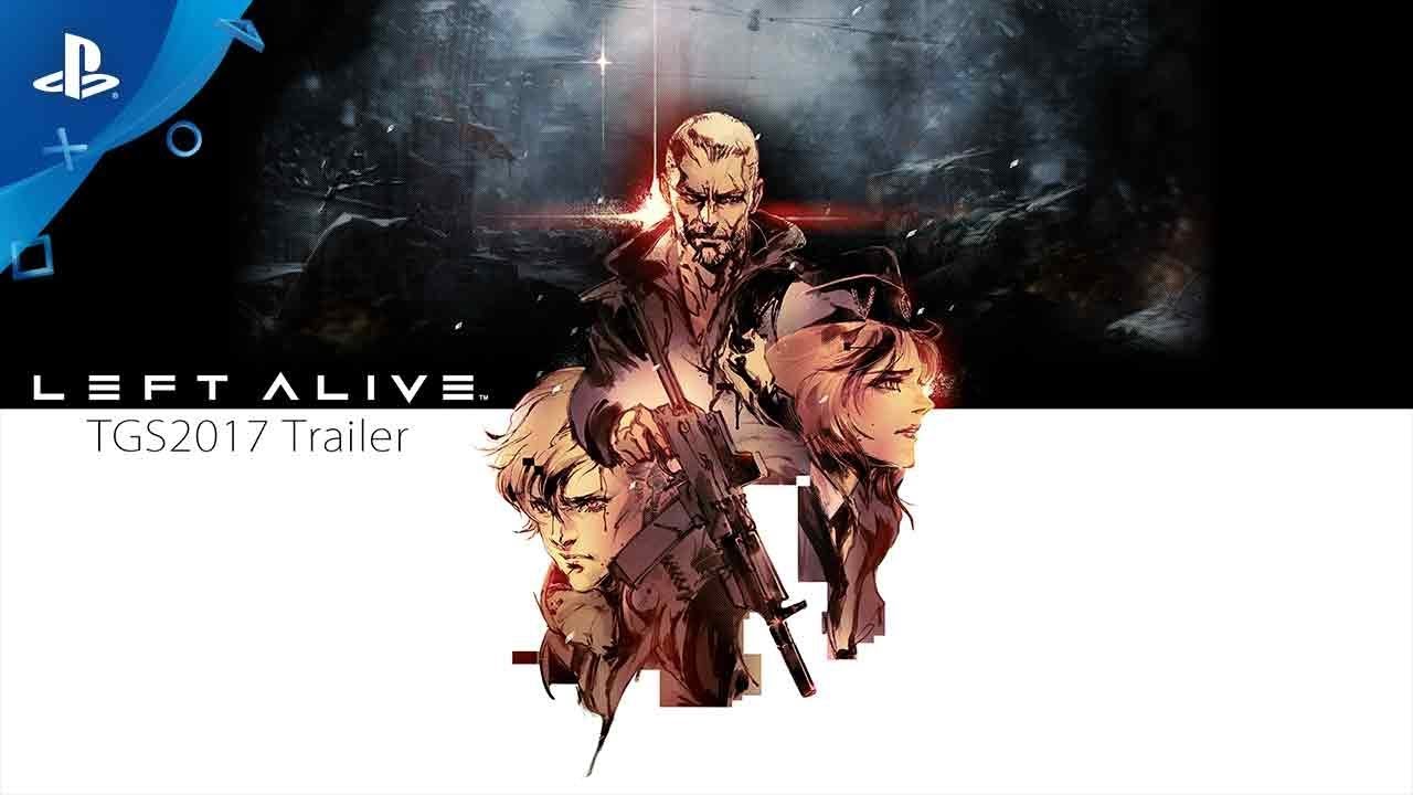 LEFT ALIVE – TGS 2017 Announcement Trailer LEFT ALIVE – TGS 2017 Announcement Trailer