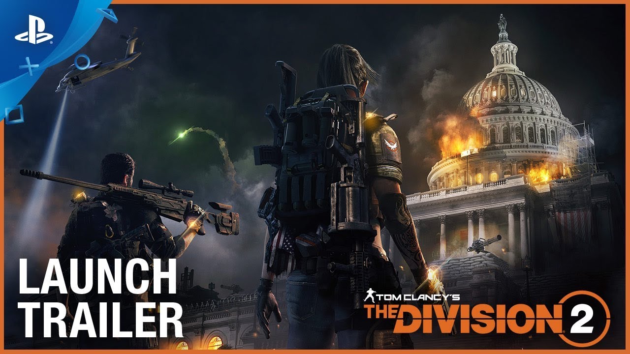 Tom Clancy’s The Division 2 – Official Launch Trailer Tom Clancy’s The Division 2 – Official Launch Trailer