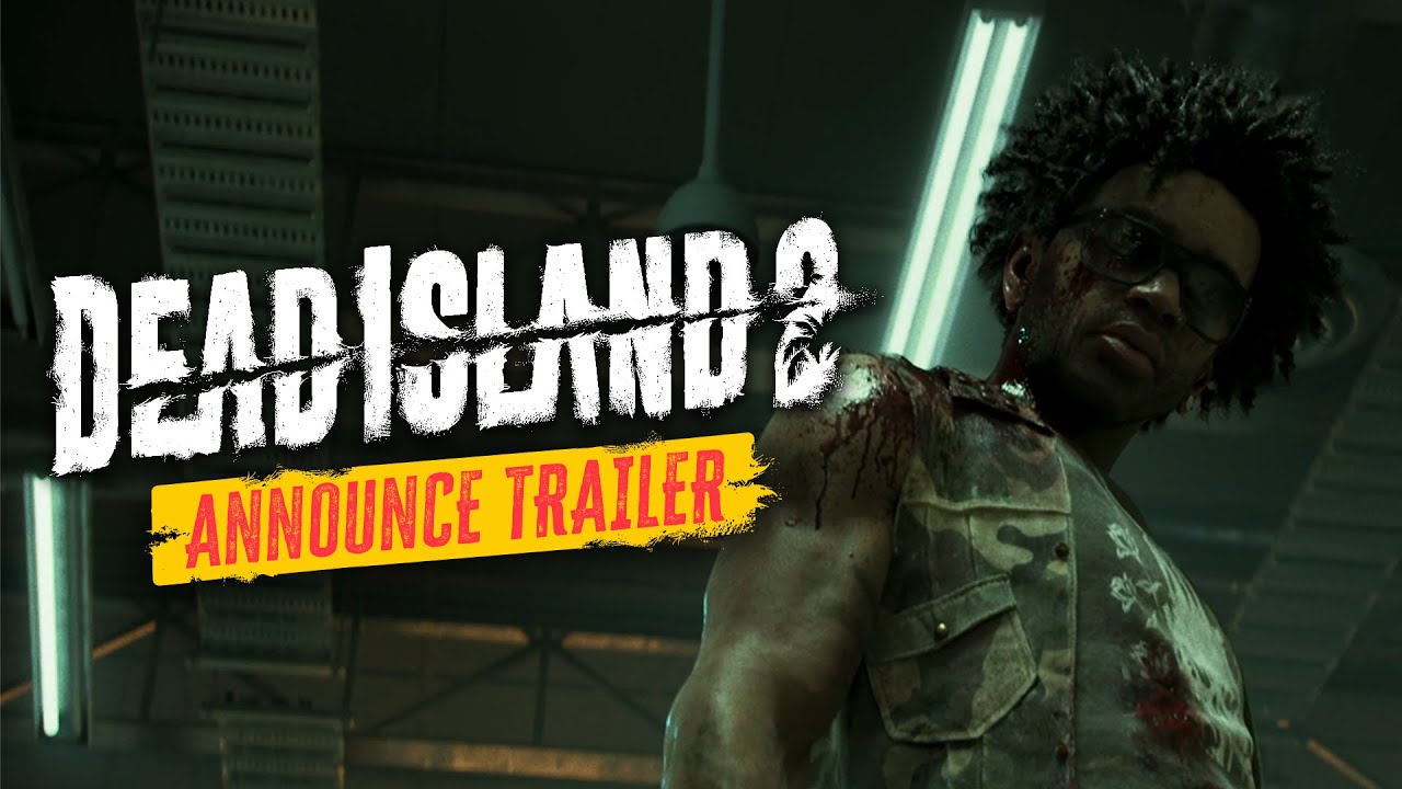 Dead Island 2 – Reveal Trailer