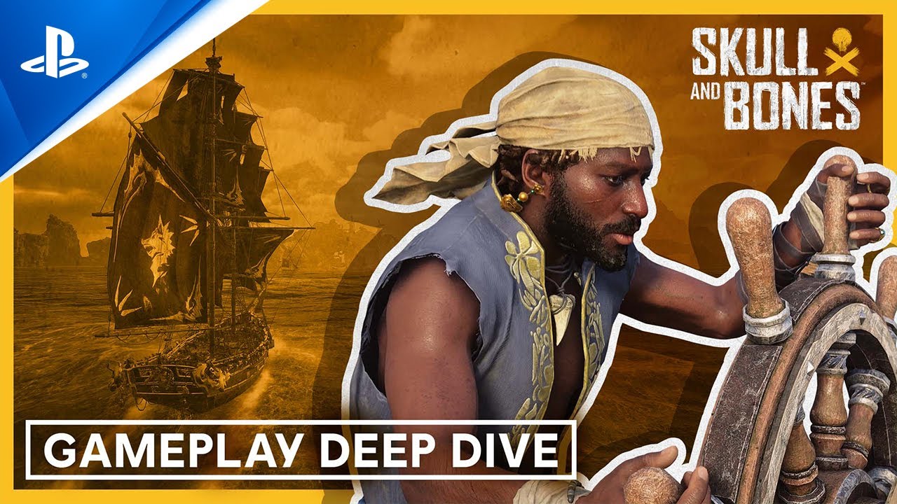 Skull and Bones – Gameplay Deep Dive Trailer